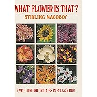 What Flower is That? What Flower is That? Hardcover Paperback