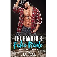 The Ranger's Fake Bride (Ranger Valley Ranch Book 1) The Ranger's Fake Bride (Ranger Valley Ranch Book 1) Kindle