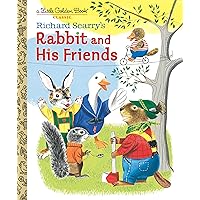 Richard Scarry's Rabbit and His Friends (Little Golden Book) Richard Scarry's Rabbit and His Friends (Little Golden Book) Hardcover Kindle Paperback