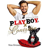 Playboy x contrato: Novela romántica, erótica y comedia (Spanish Edition) Playboy x contrato: Novela romántica, erótica y comedia (Spanish Edition) Kindle Paperback
