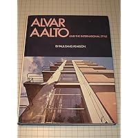 Alvar Aalto and the International Style Alvar Aalto and the International Style Hardcover Paperback