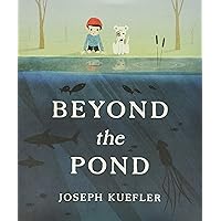 Beyond the Pond Beyond the Pond Hardcover