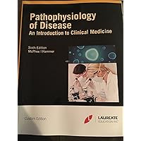 Pathophysiology of Disease an Introduction to Clinical Medicine Pathophysiology of Disease an Introduction to Clinical Medicine Paperback