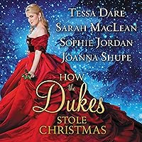 How the Dukes Stole Christmas: A Holiday Romance Anthology How the Dukes Stole Christmas: A Holiday Romance Anthology Audio CD Kindle Audible Audiobook Mass Market Paperback Hardcover MP3 CD