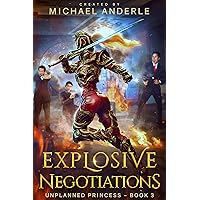 Explosive Negotiations (Unplanned Princess Book 3) Explosive Negotiations (Unplanned Princess Book 3) Kindle Audible Audiobook Paperback Audio CD
