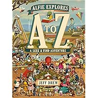 Alfie Explores A to Z: A Seek-and-Find Adventure (A Look-and-Locate Library Adventure) Alfie Explores A to Z: A Seek-and-Find Adventure (A Look-and-Locate Library Adventure) Hardcover Kindle