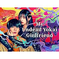 My Undead Yokai Girlfriend - Season 1