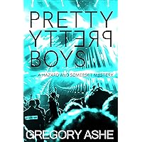 Pretty Pretty Boys (Hazard and Somerset Book 1) Pretty Pretty Boys (Hazard and Somerset Book 1) Kindle Audible Audiobook Paperback Audio CD