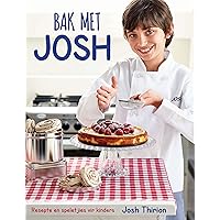 Bak met Josh (Afrikaans Edition)
