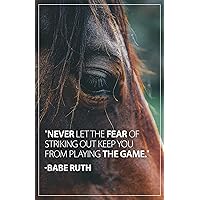 MP Printing Babe Ruth- Featuring a Quote from a Professional Baseball Player: Never Let The Fear of Striking Out Keep You from Playing The Game (Brown, 11