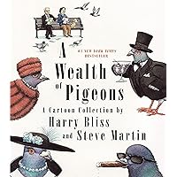 A Wealth of Pigeons: A Cartoon Collection A Wealth of Pigeons: A Cartoon Collection Hardcover