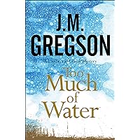 Too Much of Water (The Lambert and Hook Mysteries Book 18) Too Much of Water (The Lambert and Hook Mysteries Book 18) Kindle Hardcover