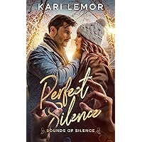 Perfect Silence: Sounds of Silence book 1 Perfect Silence: Sounds of Silence book 1 Kindle Paperback
