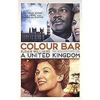 Colour Bar: The Triumph of Seretse Khama and His Nation Colour Bar: The Triumph of Seretse Khama and His Nation Kindle Paperback