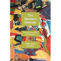 The Western Disease: Contesting Autism in the Somali Diaspora The Western Disease: Contesting Autism in the Somali Diaspora eTextbook Paperback Hardcover