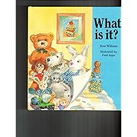 What is It? What is It? Hardcover