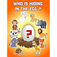 Who Is Hiding In The Egg ?