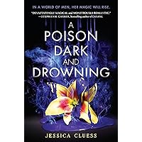 A Poison Dark and Drowning (Kingdom on Fire, Book Two) A Poison Dark and Drowning (Kingdom on Fire, Book Two) Kindle Audible Audiobook Paperback Hardcover Audio CD