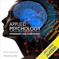 Applied Psychology: Psychology and Acheivement Applied Psychology: Psychology and Acheivement Audible Audiobook Kindle Paperback