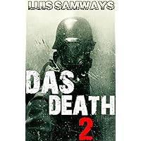 Das Death: Part 2 (Alternate History WW2 Thriller) Das Death: Part 2 (Alternate History WW2 Thriller) Kindle