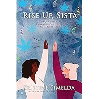 Rise Up, Sista: a novel about female friendship and the power of music Rise Up, Sista: a novel about female friendship and the power of music Kindle Paperback