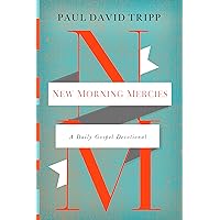 New Morning Mercies: A Daily Gospel Devotional New Morning Mercies: A Daily Gospel Devotional Kindle Audible Audiobook