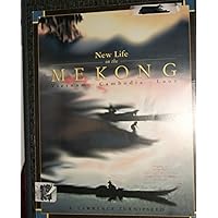 New Life on the Mekong: Vietnam, Cambodia, Laos New Life on the Mekong: Vietnam, Cambodia, Laos Paperback