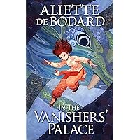 In the Vanishers’ Palace In the Vanishers’ Palace Kindle Paperback Audible Audiobook Audio CD