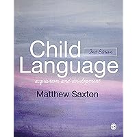 Child Language: Acquisition and Development Child Language: Acquisition and Development Kindle Hardcover Paperback