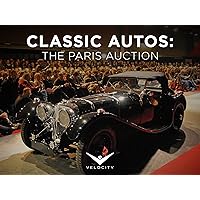Classic Autos The Paris Auction Season 1