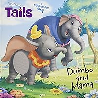 Disney Tails Dumbo and Mama Disney Tails Dumbo and Mama Board book