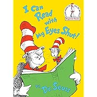 I Can Read With My Eyes Shut! (Beginner Books(R)) I Can Read With My Eyes Shut! (Beginner Books(R)) Hardcover Kindle Audible Audiobook Paperback
