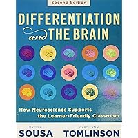 Differentiation and the Brain: How Neuroscience Supports the Learner-Friendly Classroom (Use Brain-Based Learning and Neuroeducation to Differentiate Instruction) Differentiation and the Brain: How Neuroscience Supports the Learner-Friendly Classroom (Use Brain-Based Learning and Neuroeducation to Differentiate Instruction) Perfect Paperback Kindle