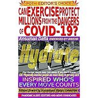 Can Exercise Protect Millions From The Dangers Of COVID-19?: Inspired WHO's Every Move Counts relayed forward by International Olympic Committee (COVID-19 Survival Surprise) Can Exercise Protect Millions From The Dangers Of COVID-19?: Inspired WHO's Every Move Counts relayed forward by International Olympic Committee (COVID-19 Survival Surprise) Kindle