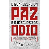 O Evangelho da Paz e o Discurso de Ódio (Portuguese Edition)