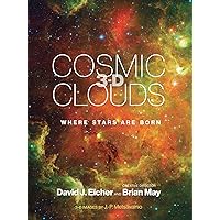 Cosmic Clouds 3-D: Where Stars Are Born (Mit Press) Cosmic Clouds 3-D: Where Stars Are Born (Mit Press) Hardcover