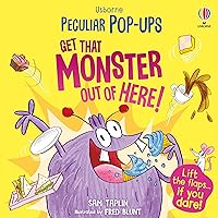 Get That Monster Out Of Here! (Peculiar Pop-Ups) Get That Monster Out Of Here! (Peculiar Pop-Ups) Board book