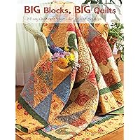 Big Blocks, Big Quilts: 11 Easy Quilts with Layer Cake 10