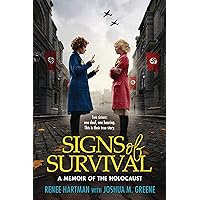 Signs of Survival: A Memoir of the Holocaust Signs of Survival: A Memoir of the Holocaust Hardcover Kindle