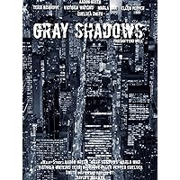 Gray Shadows