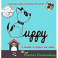 Puppy: 12 Months of Rhymes and Smiles Puppy: 12 Months of Rhymes and Smiles Kindle Paperback