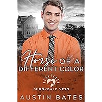 Horse Of A Different Color (Sunnydale Vets Book 5)