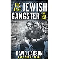 The Last Jewish Gangster: The Early Years The Last Jewish Gangster: The Early Years Kindle Audible Audiobook Hardcover Paperback