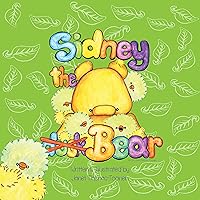Sidney the Bear Sidney the Bear Kindle Paperback