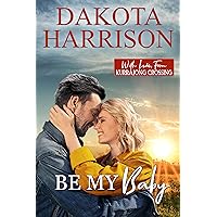 Be My Baby (With Love, From Kurrajong Crossing Book 8)