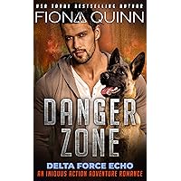 Danger Zone (Delta Force Echo: An Iniquus Action Adventure Romance Book 2) Danger Zone (Delta Force Echo: An Iniquus Action Adventure Romance Book 2) Kindle Audible Audiobook Paperback