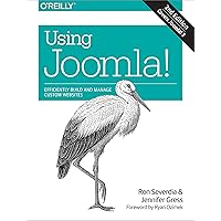 Using Joomla!: Efficiently Build and Manage Custom Websites Using Joomla!: Efficiently Build and Manage Custom Websites Paperback Kindle