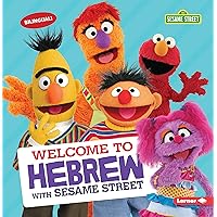 Welcome to Hebrew with Sesame Street ® (Sesame Street ® Welcoming Words) Welcome to Hebrew with Sesame Street ® (Sesame Street ® Welcoming Words) Paperback Kindle Library Binding