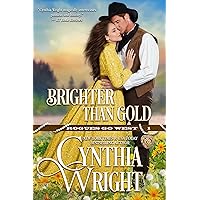 Brighter than Gold (Rogues Go West Book 1) Brighter than Gold (Rogues Go West Book 1) Kindle Paperback