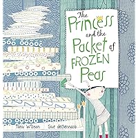 The Princess and the Packet of Frozen Peas The Princess and the Packet of Frozen Peas Paperback Hardcover